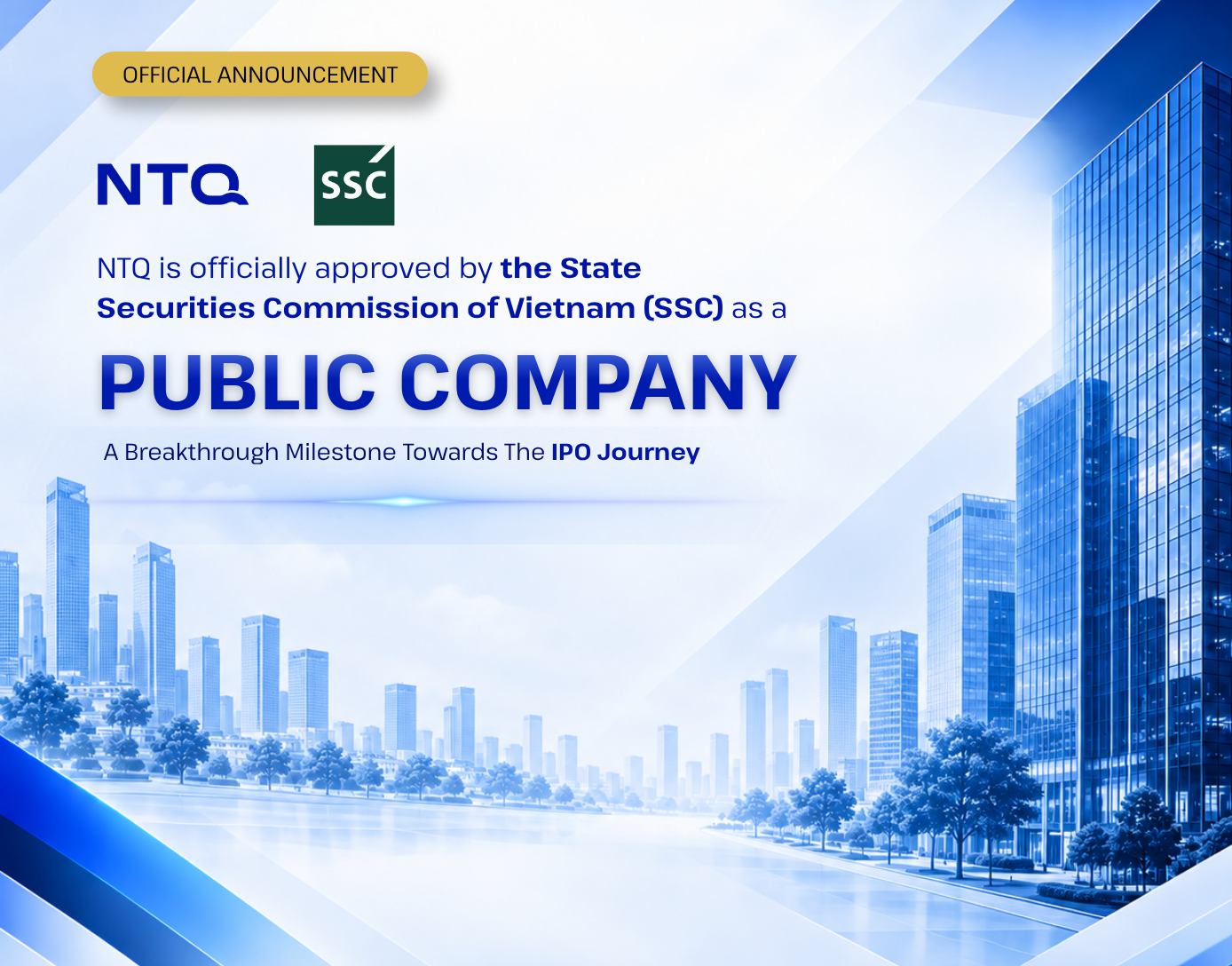 NTQ Officially Grants Public Company – Marking A Strategic Milestone on IPO Journey
